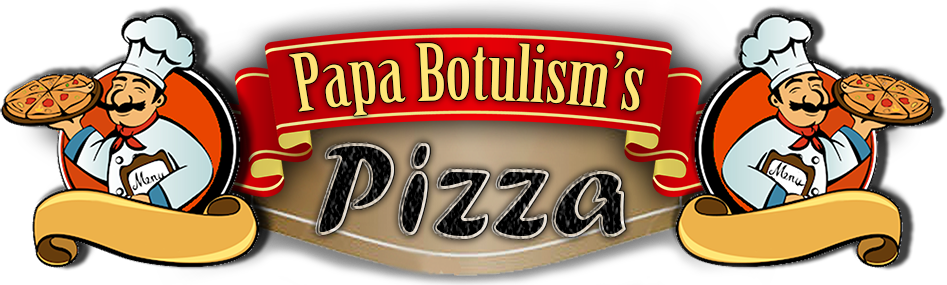 Papa Botulism's Pizza